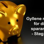 Steg 2 – Gyllene regler för ditt sparande